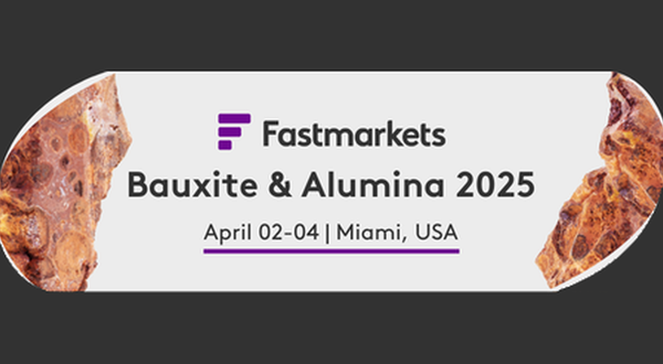 Fastmarkets Bauxite and Alumina Conference 2025: Expanding perspectives and strengthening industry ties
